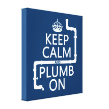 Keep Calm and Plumb On (plumber/plumbing) Canvas Prints