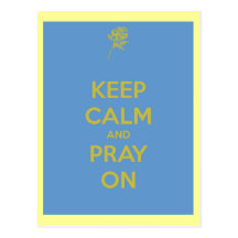 Keep Calm and Pray On Post Card