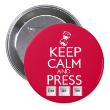 Keep Calm and press control Alt and delete funny Pinback Buttons