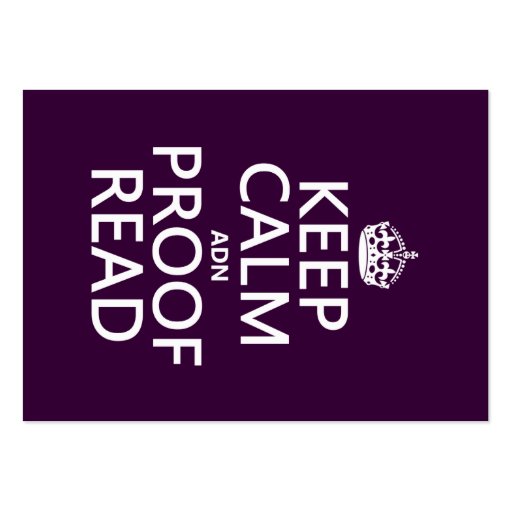 Keep Calm 'and' Proofread (adn) (in any color) Business Card (front side)