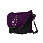 Keep Calm 'and' Proofread (adn) (in any color) Messenger Bag