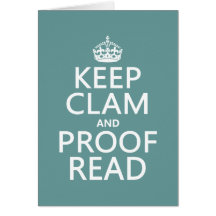 Keep Calm and Proofread (clam) (any color) Card