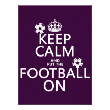 Keep Calm and (put the) Football On (customizable) Invite