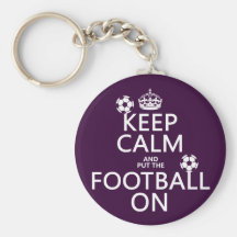 Keep Calm and (put the) Football On (customizable) Key Chains