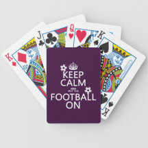 Keep Calm and (put the) Football On (customizable) Bicycle Card Deck
