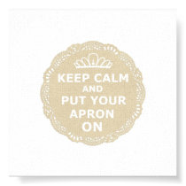 Keep Calm and Put Your Apron On Canvas posters by brocanteboutique Keep Calm and Put Your Apron On Canvas posters