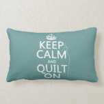 Keep Calm and Quilt On - available in all colors Pillows