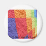 Keep Calm and Quilt On Fridge Magnets