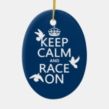 Keep Calm and Race On (Pigeons) (all colors) Ornaments