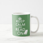 Keep Calm and Read On mugs