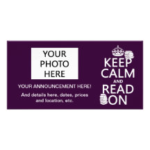 Keep Calm and Read On (in any color) Photo Cards
