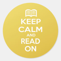 Keep Calm and Read On Round Stickers