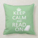 Keep Calm and Read On Throw Pillows