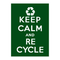 Keep Calm and Recycle posters by JSlogan Keep Calm and Recycle posters