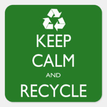 Keep Calm and Recycle Square Sticker