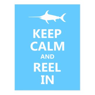 Keep Calm and Reel In Postcard