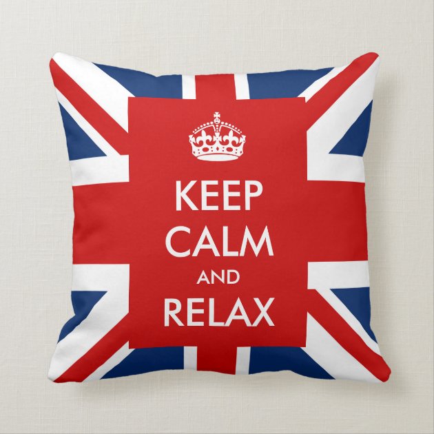 Keep Calm and Relax British UK Flag Union Jack Throw Pillows