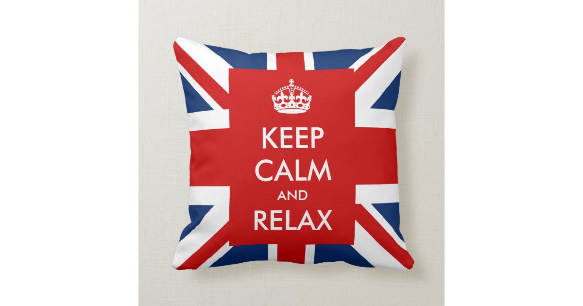 Keep Calm And Relax British Uk Flag Union Jack Throw Pillows