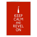 Keep Calm and Revel On Card