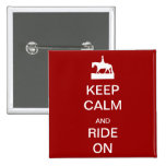 Keep calm and ride on buttons