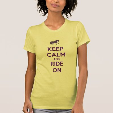 Keep Calm and Ride On Horse Horseback Riding Tee Shirt