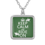 Keep Calm and Ride On - horses, all colours Pendant