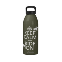 Keep Calm and Ride On - horses, all colours Water Bottles