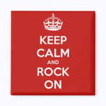 Keep Calm and Rock On magnets