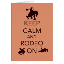 Keep Calm and Rodeo On cowboy cowgirl gift Cards