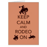 Keep Calm and Rodeo On cowboy cowgirl gift Cards