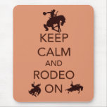 Keep Calm and Rodeo On cowboy cowgirl gift Mousepads