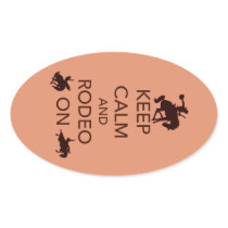 Keep Calm and Rodeo On cowboy cowgirl gift Stickers