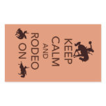 Keep Calm and Rodeo On cowboy cowgirl gift Rectangular Sticker