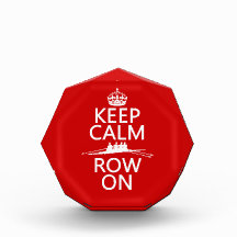 Keep Calm and Row On (choose any color) Awards