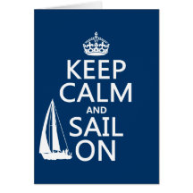 Keep Calm and Sail On - all colors Greeting Cards