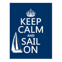 Keep Calm and Sail On - all colors Post Card