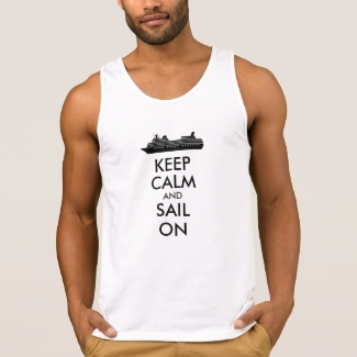 Keep Calm and Sail On Cruise Ship Custom