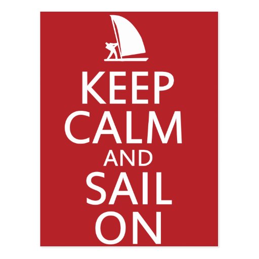Keep Calm and Sail On Post Card