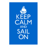 Keep Calm and Sail On Poster posters