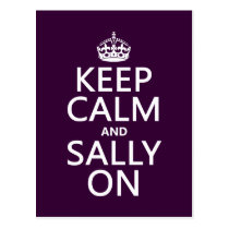 Keep Calm and Sally On (any color) Post Card