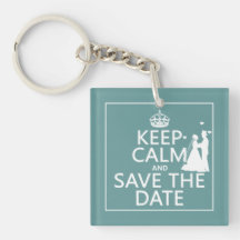 Keep Calm and Save the Date (fully customizable) Acrylic Key Chain