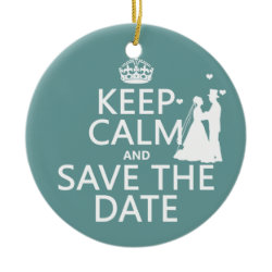 Keep Calm and Save the Date (fully customizable) Christmas Ornaments