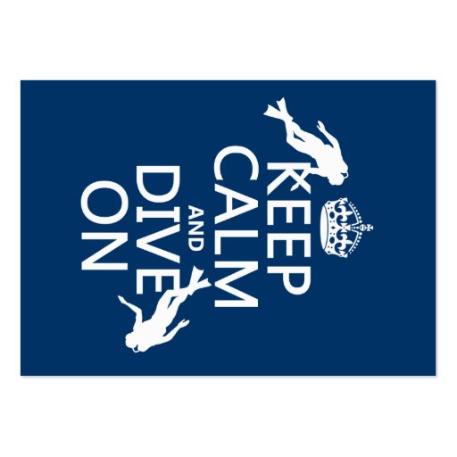Keep Calm and (scuba) Dive On (in any color) Business Card Template (front side)