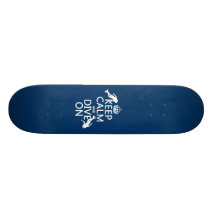 Keep Calm and (scuba) Dive On (in any color) Custom Skateboard