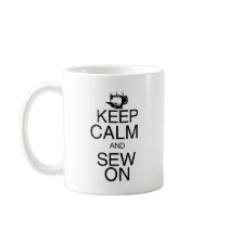 Keep Calm and Sew On Mug