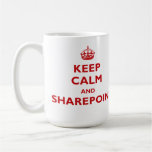 Keep Calm And SharePoint - Mug