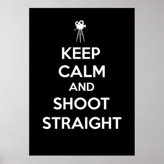 Keep Calm and Shoot Straight (Cinematographer)