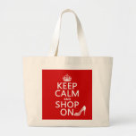 Keep Calm and Shop On - all colors Bag