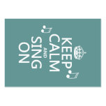 Keep Calm and Sing On - all colors Business Card Template