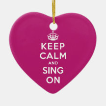 Keep Calm and Sing On Christmas Ornament